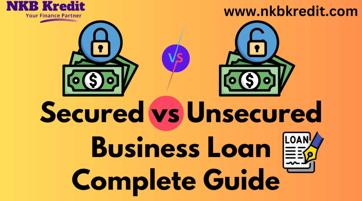 secured vs unsecured business Loan